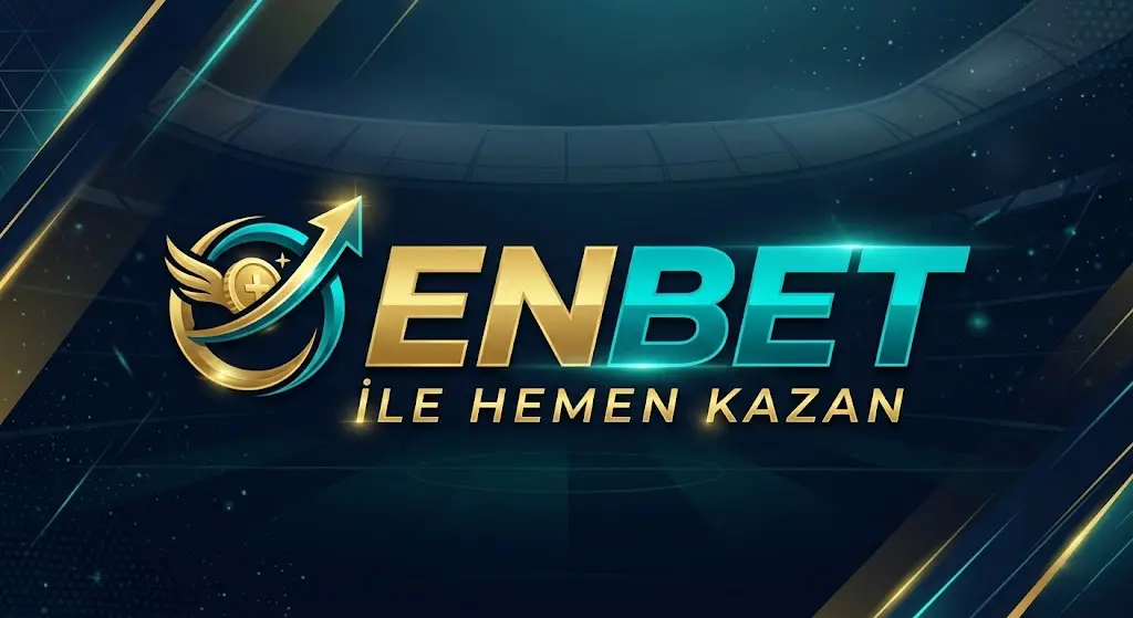 Enbet ile Hemen Kazan